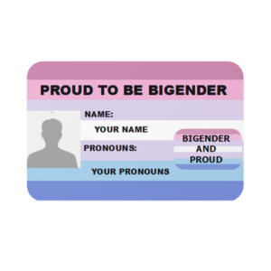 Proud to Be Bigender